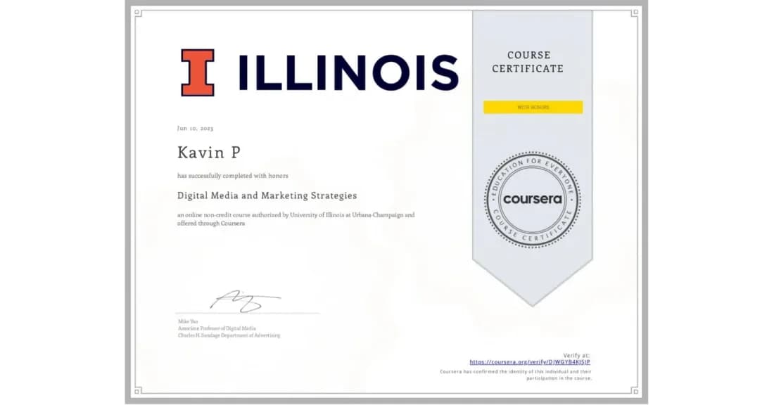 Certificate: Digital Media and Marketing Strategies (with honors), University of Illinois Urbana-Champaign (Coursera)