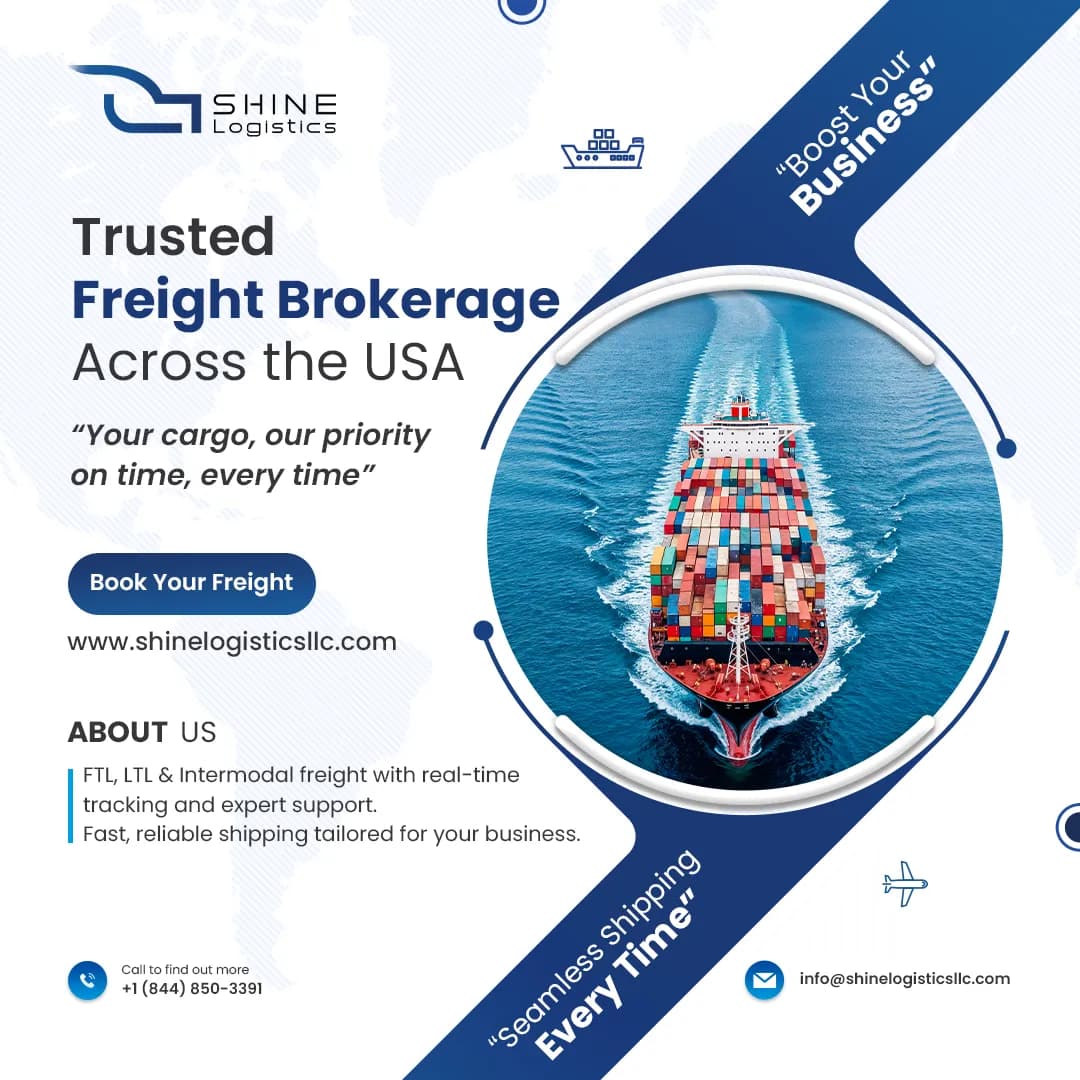 Shine Logistics flyer alternate: Trusted Freight Brokerage Across the USA